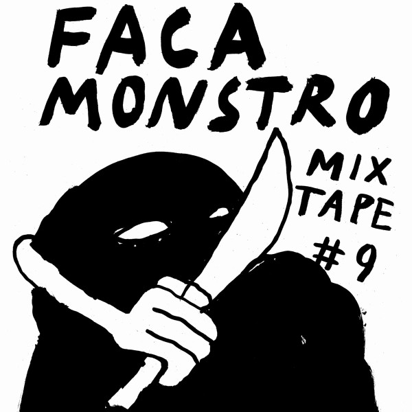 Faca Monstro Mixtape #9