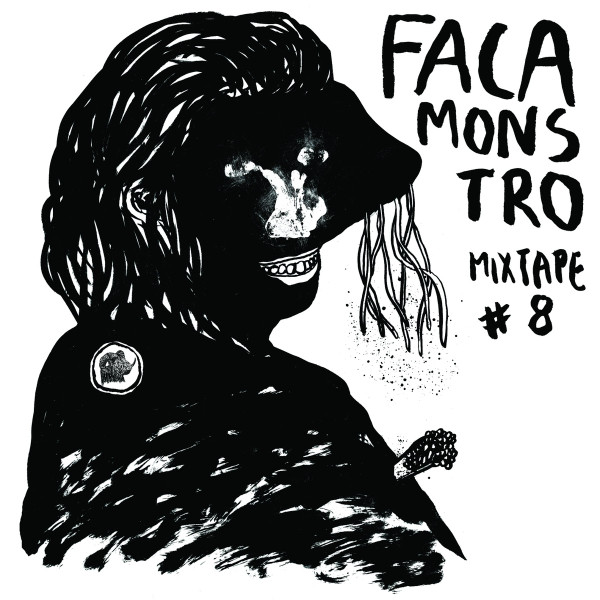 Faca Monstro Mixtape #8