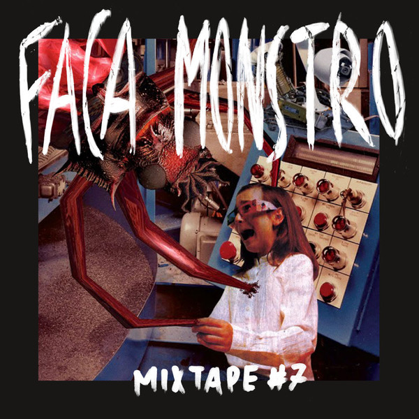 Faca Monstro Mixtape #7