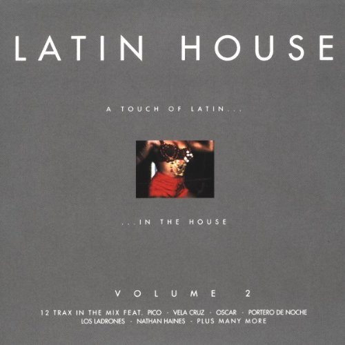 Latin House Volume 2