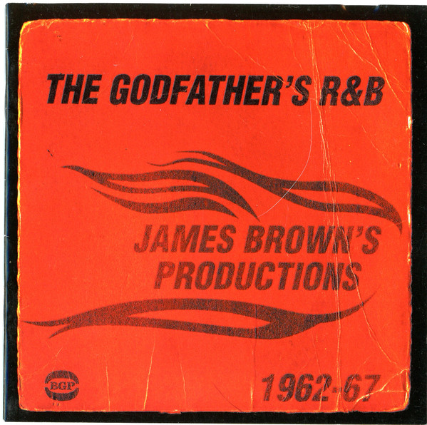 The Godfather's R&B (James Brown's Productions 1962-67)
