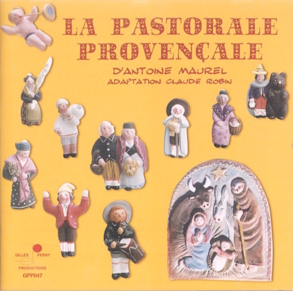 La Pastorale Provençale D'Antoine Maurel