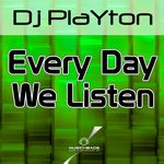 Every Day We Listen (Dub Mix)
