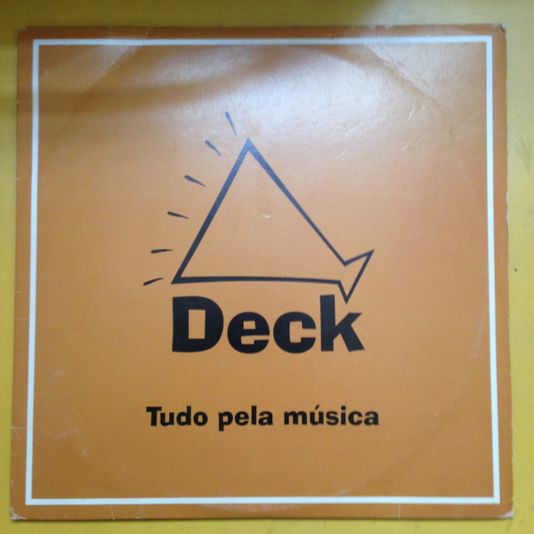 Deck - Tudo Pela Música