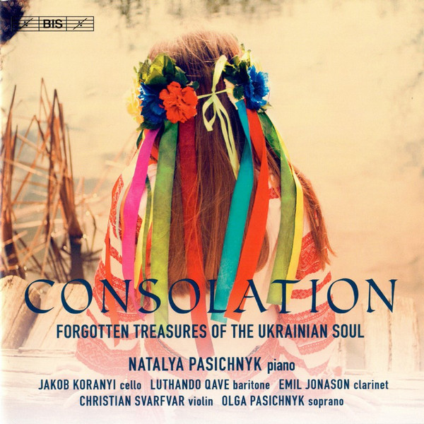 Consolation: Forgotten Treasures Of The Ukrainian Soul