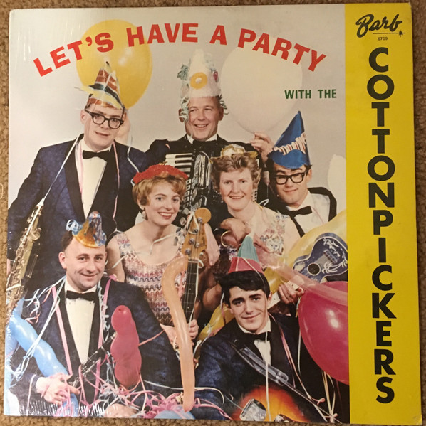 Let's Have A Party With The Cottonpickers