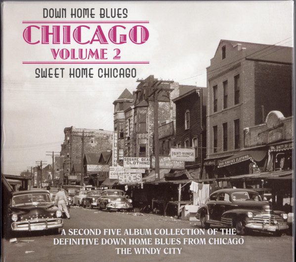 Down Home Blues - Chicago Volume 2 - Sweet Home Chicago