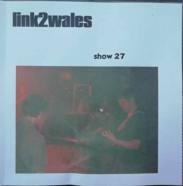 Link2Wales Radio - Show 27