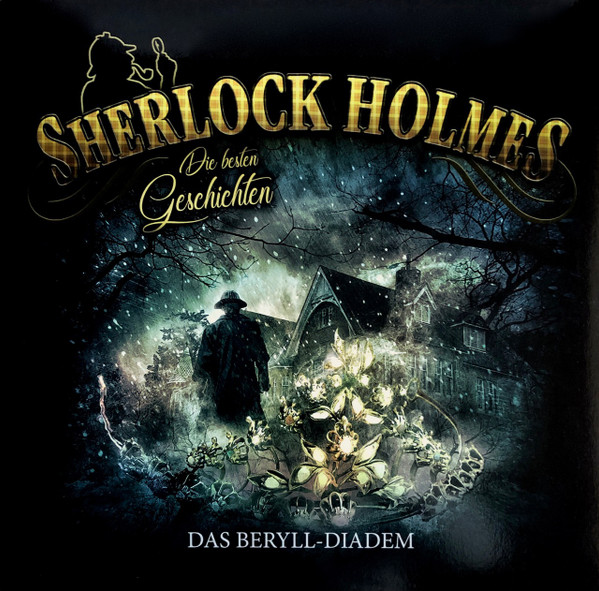 Sherlock Holmes - Die Besten Geschichten Folge   06 - Das Beryll-Diadem 
