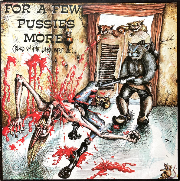 ... For A Few Pussies More (Blood On The Cats III)