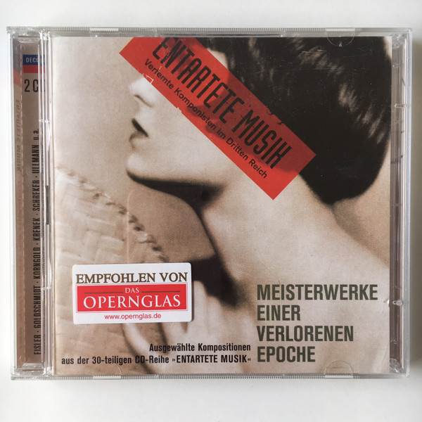 Entartete Musik - Meisterwerke Einer Verlorenen Epoche