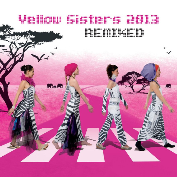 Yellow Sisters 2013 Remixed
