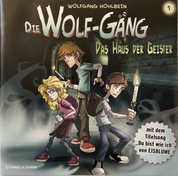 Die Wolf-Gäng  1 - Das Haus Der Geister 