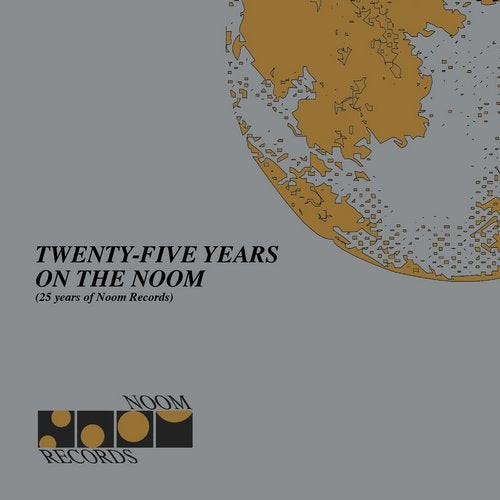 Twenty Five Years On The Noom (25 Years Of Noom Records)