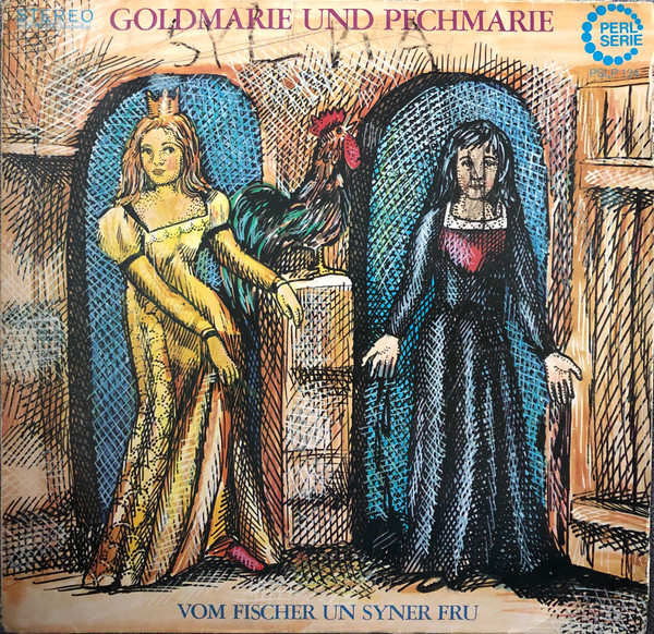 Goldmarie Und Pechmarie / Vom Fischer Un Syner Fru