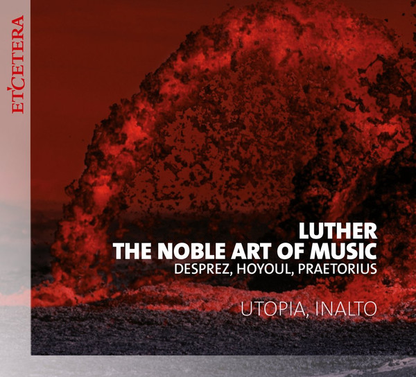 Luther: The Noble Art Of Music