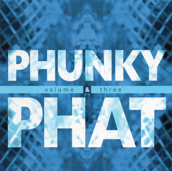 Phunky & Phat Vol. 3