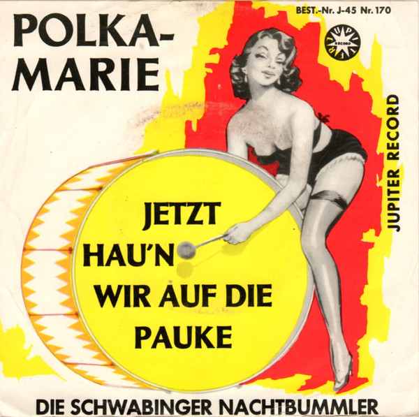 Jetzt Hau'n Wir Auf Die Pauke / Polka-Marie
