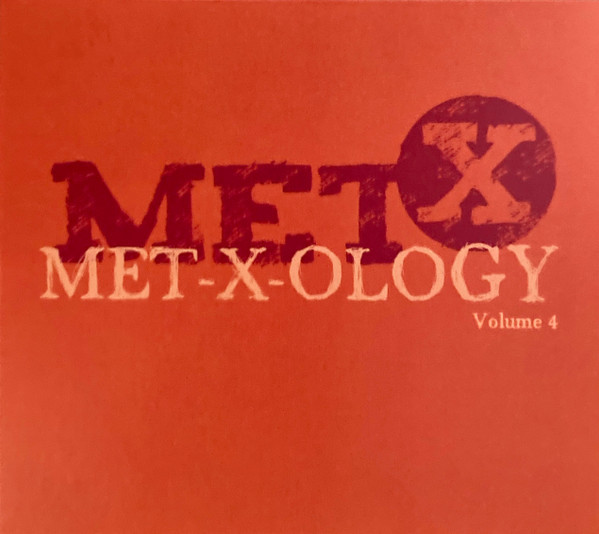 Met-X-Ology Volume 4