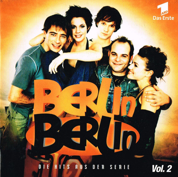 Berlin Berlin - Die Hits Aus Der Serie, Vol. 2