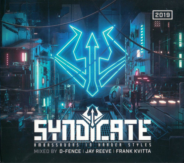 Syndicate 2019 - Ambassadors In Harder Styles