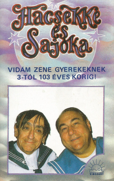 Hacsekke És Sajóka - Vidám Zene Gyerekeknek 3-tól 103 Éves Korig
