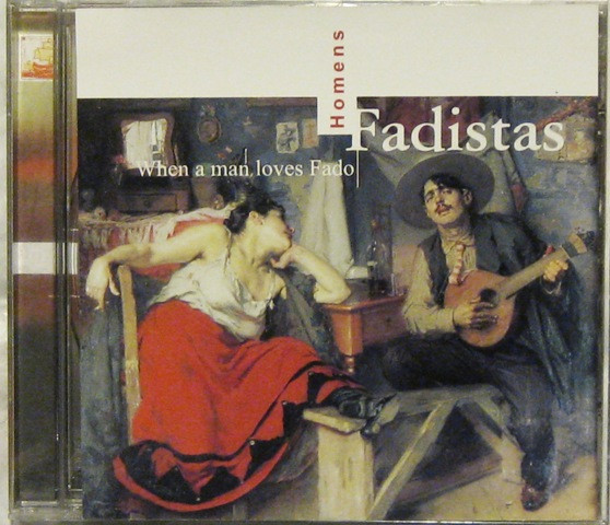 Homens Fadistas - When A Man Loves Fado