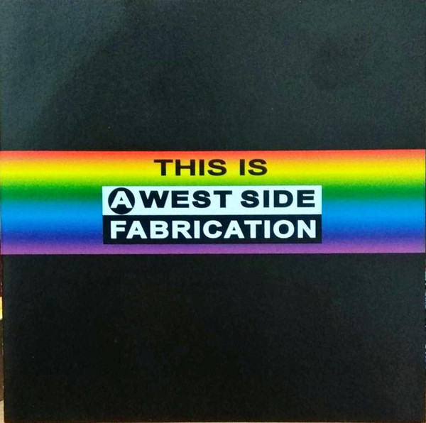 This Is A West Side Fabrication