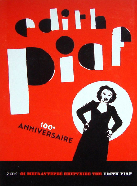 100ᵉ  Anniversaire (Οι Μεγαλύτερες Επιτυχίες Της Edith Piaf)