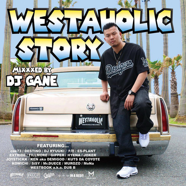 Westaholic Story Mixxxed By DJ Gane