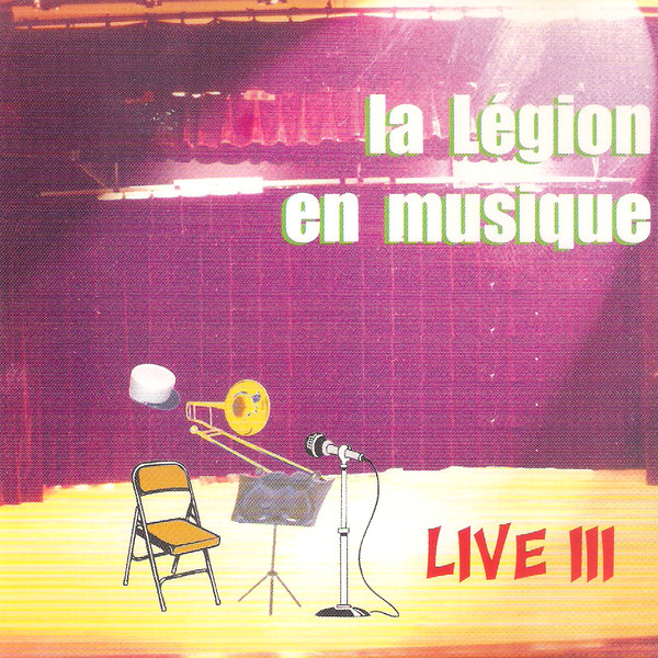 La Légion En Musique - Live III