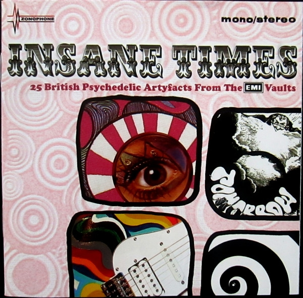 Insane Times • 25 British Psychedelic Artyfacts From The EMI Vaults