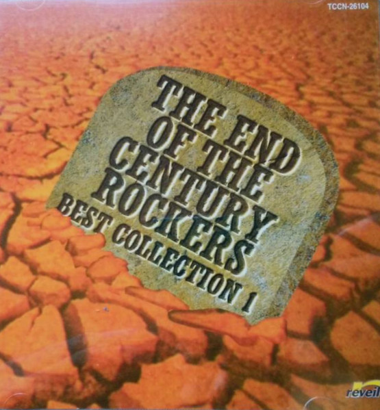 The End Of The Century Rockers Best Collection 1