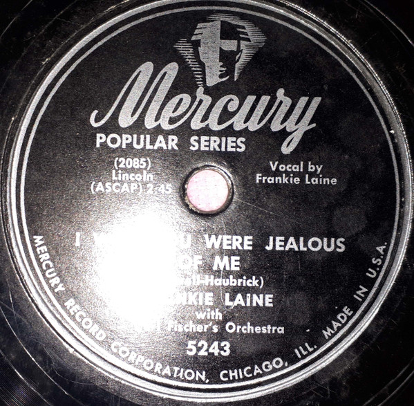 I Wish You Were Jealous Of Me / Don't Have To Tell Nobody