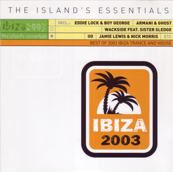 Ibiza 2003 - The Island's Essentials