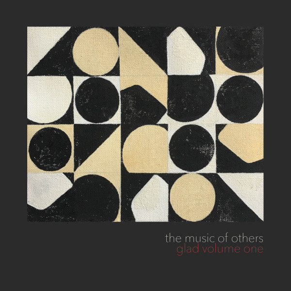 The Music Of Others - Glad Volume 1