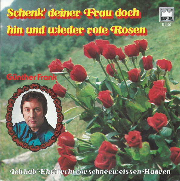 Schenk' Deiner Frau Doch Hin Und Wieder Rote Rosen