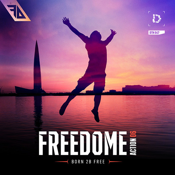 Freedome | Action 06: Born 2B Free