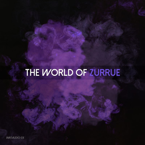 The World Of Zurrue