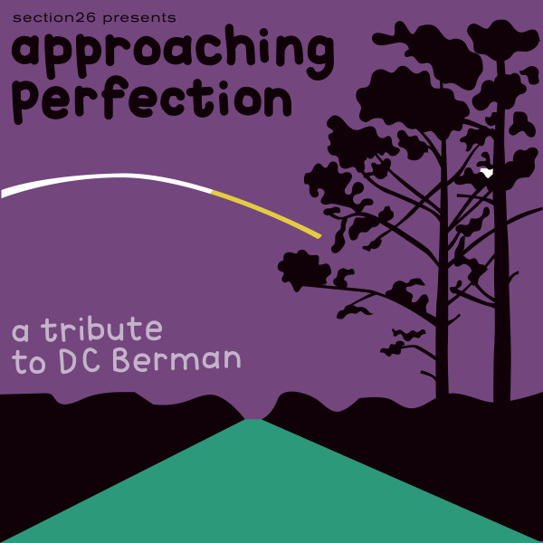 Approaching Perfection: A Tribute To DC Berman