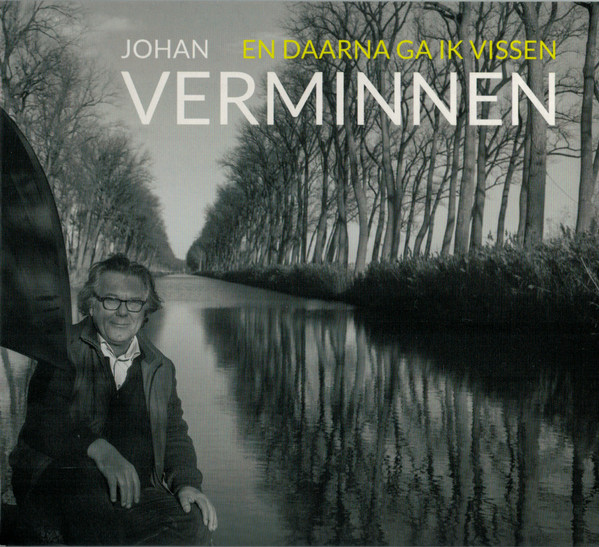 En Daarna Ga Ik Vissen