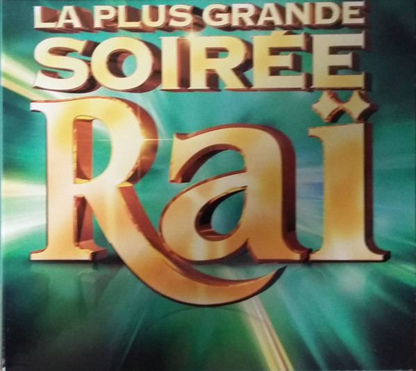 La Plus Grande Soirée Raï