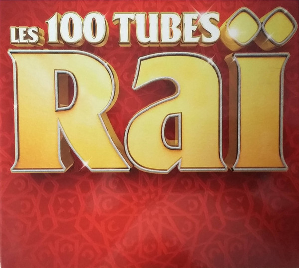 Les 100 Tubes Raï