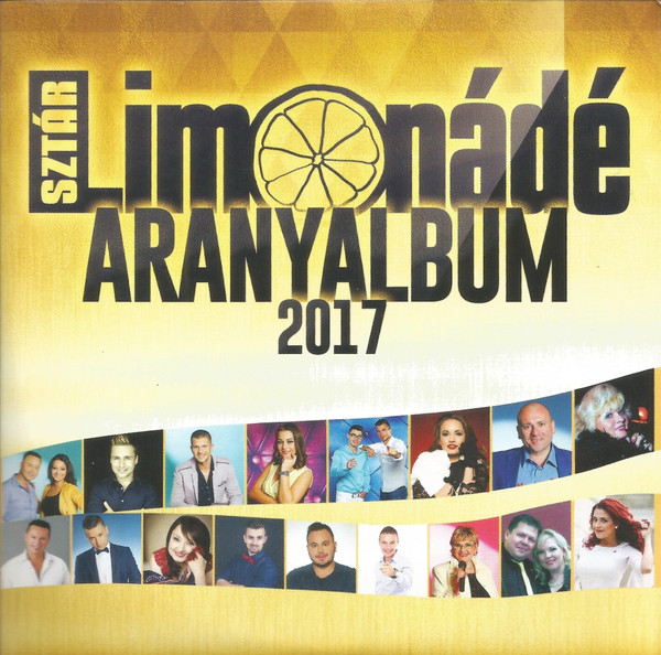 Sztár Limonádé - Aranyalbum 2017