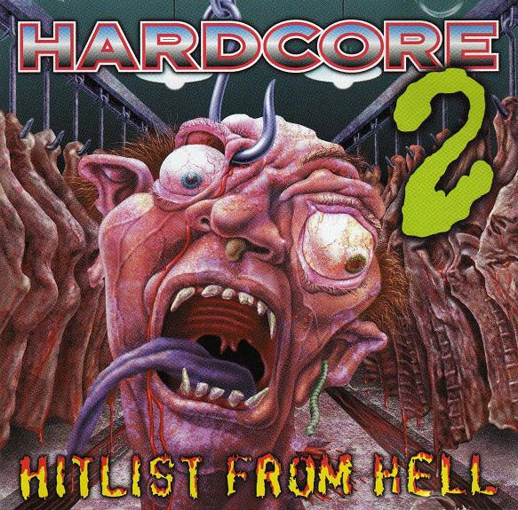 Hardcore 2 (Hitlist From Hell)