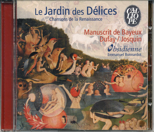 Le Jardin Des Délices (Chansons De La Renaissance)