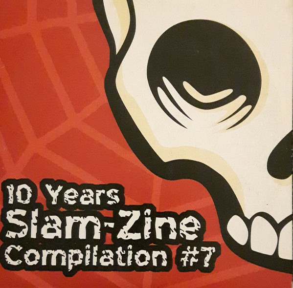 10 Years Slam-Zine Compilation #7