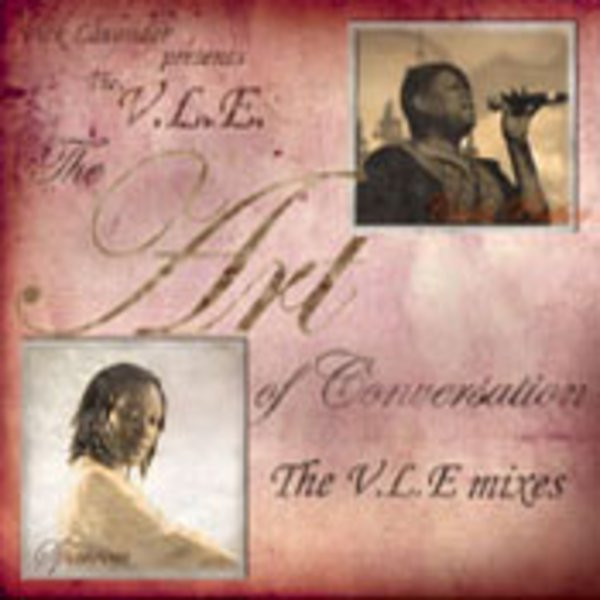 The Art Of Conversation (The V.L.E. Mixes)