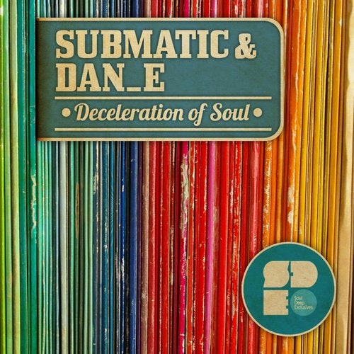 Deceleration Of Soul