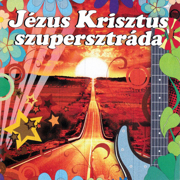 Jézus Krisztus Szupersztráda